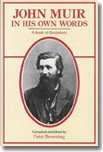John Muir In His Own Words: A Book of Quotations